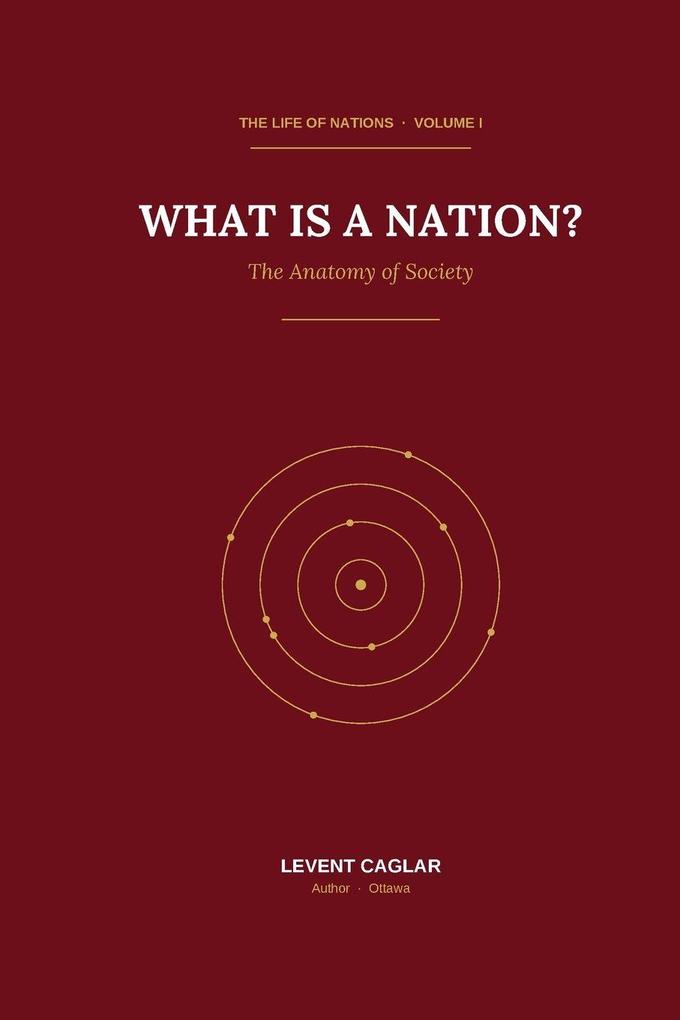 WHAT IS A NATION?