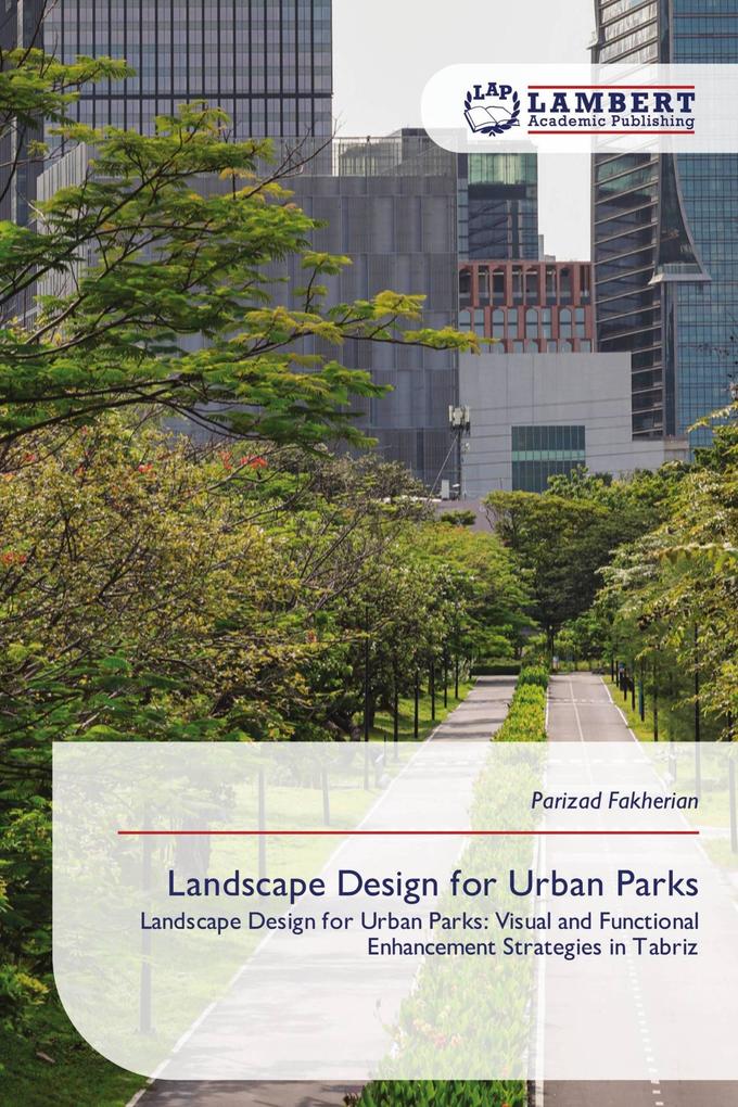 Landscape Design for Urban Parks