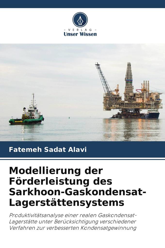 Modellierung der Förderleistung des Sarkhoon-Gaskondensat-Lagerstättensystems