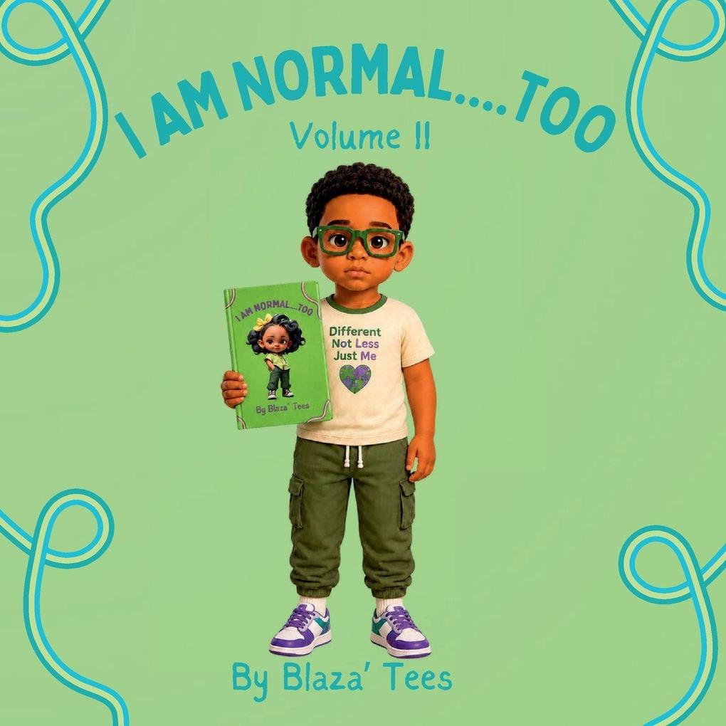 I Am Normal....Too Volume II