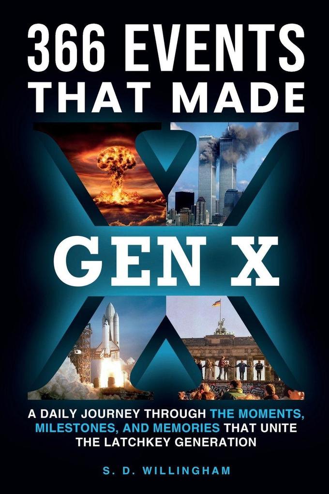 366 Events That Made Gen X