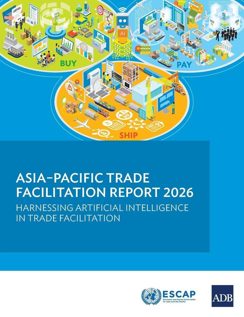 Asia-Pacific Trade Facilitation Report 2026