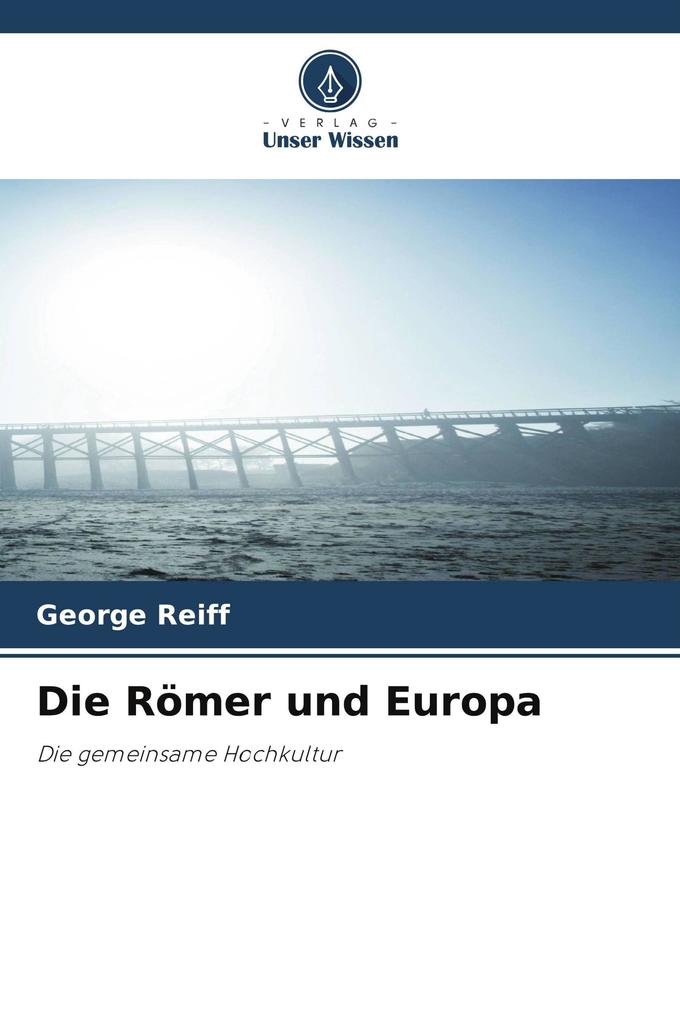 Die Römer und Europa