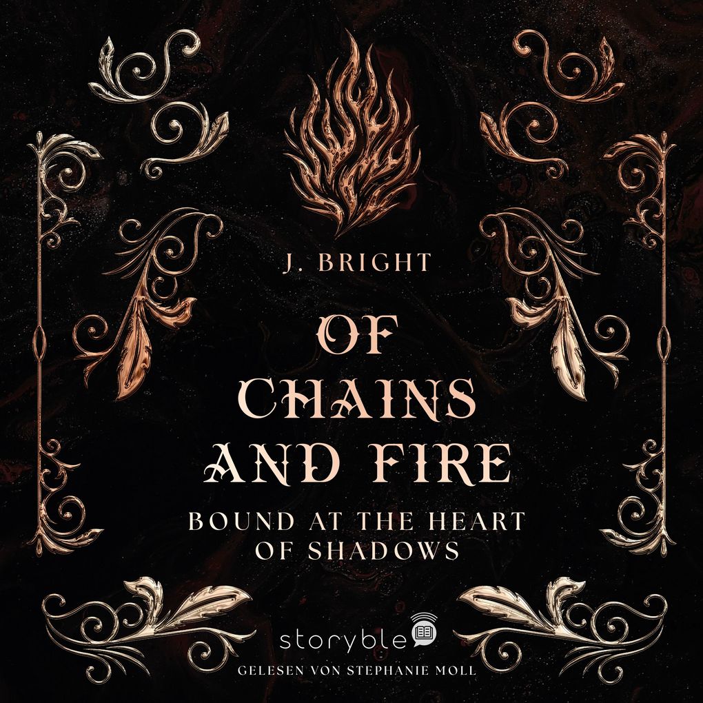 Of Chains and Fire