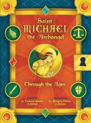 Saint Michael the Archangel Through the Ages