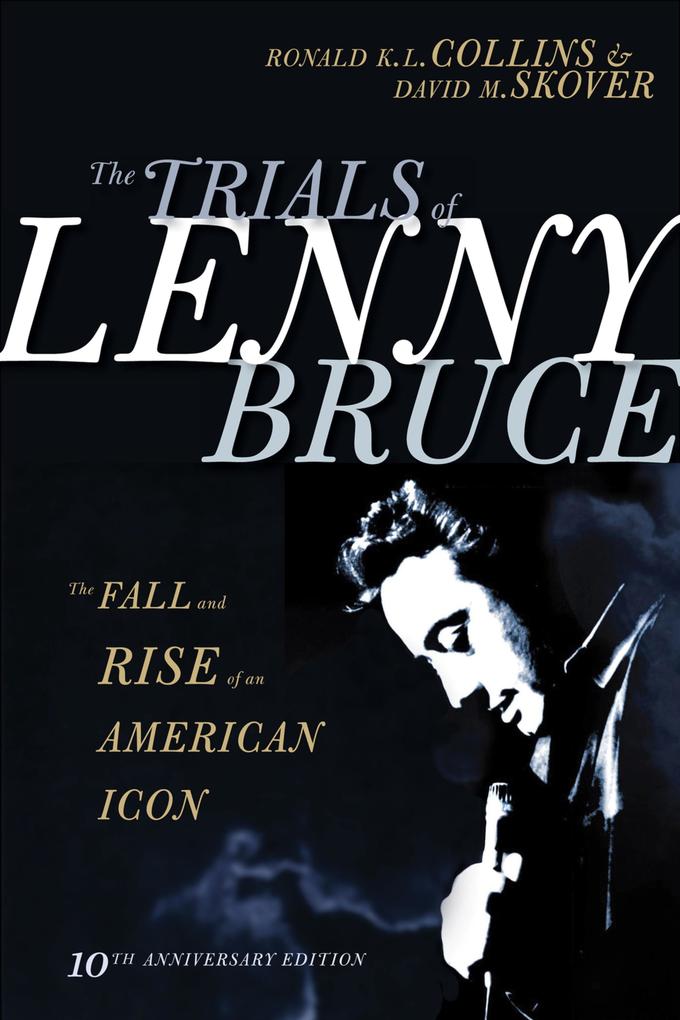 Trials of Lenny Bruce (10th Anniverary Edition)