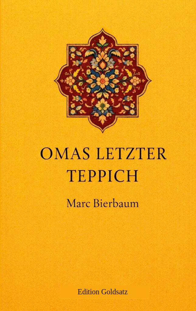 Omas letzter Teppich