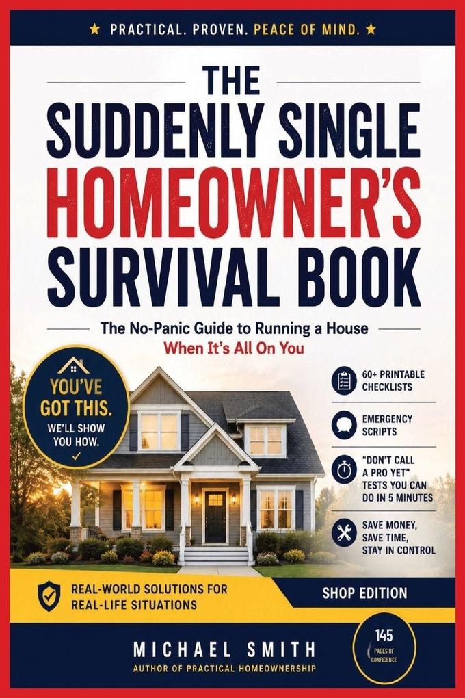 The Suddenly Single Homeowner's Survival Book