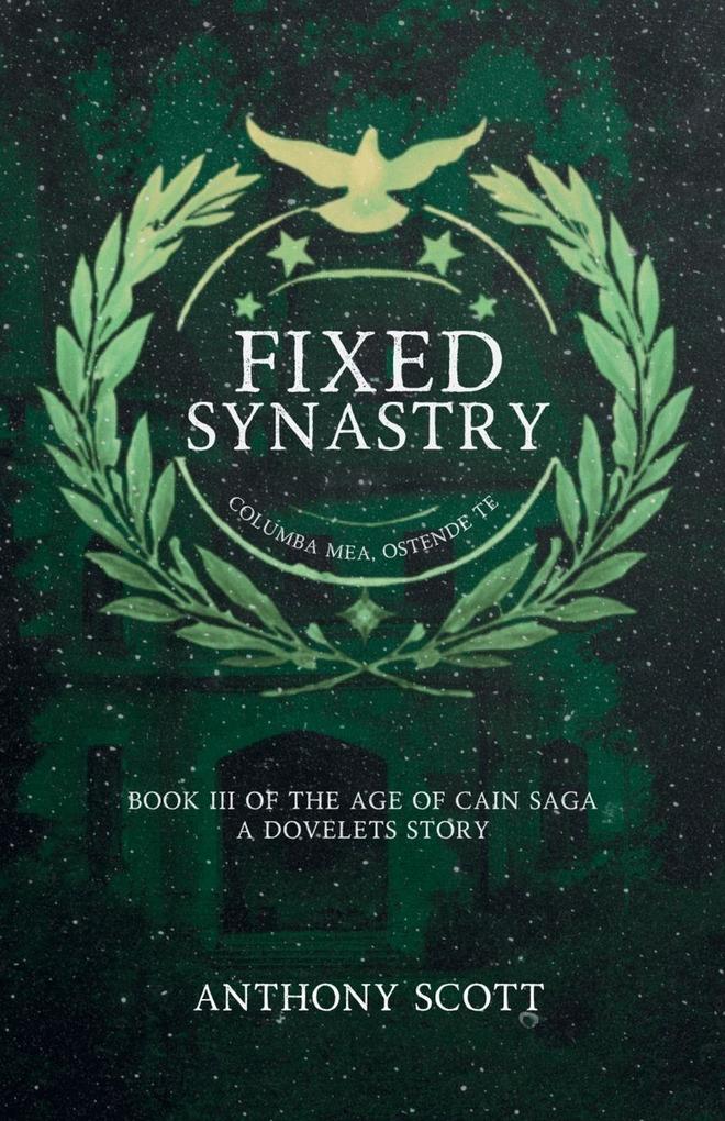 Fixed Synastry - Book 3 of the Age of Cain Saga - A Dovelets Story