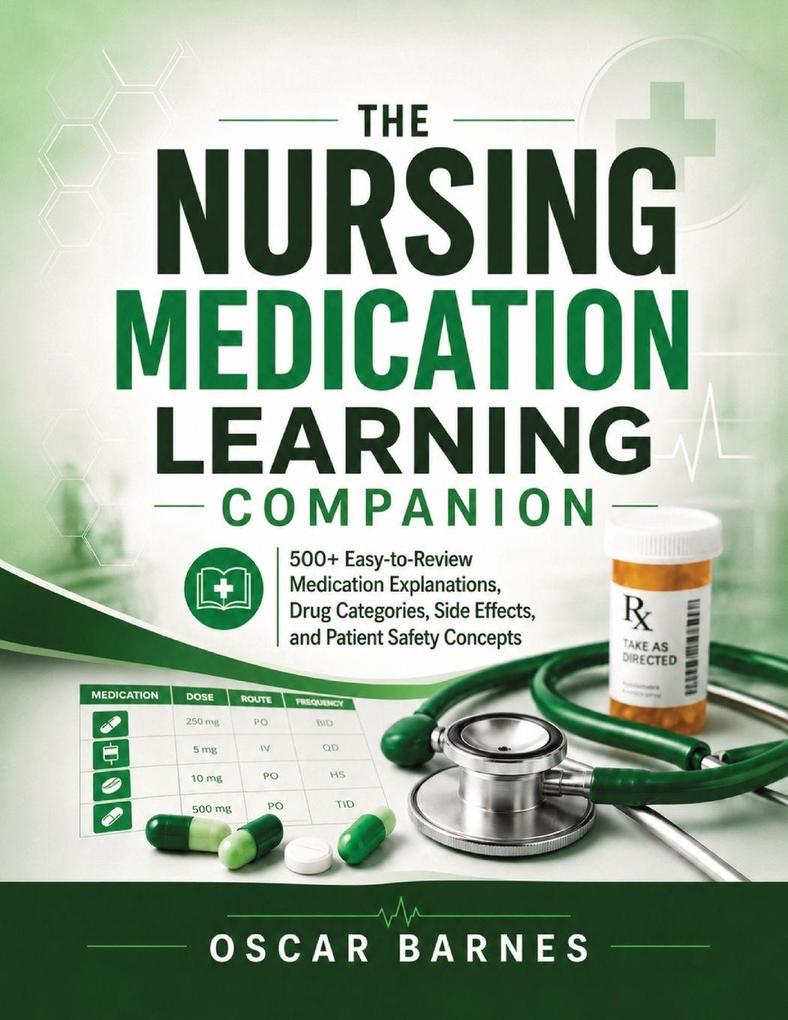 The Nursing Medication Learning Companion