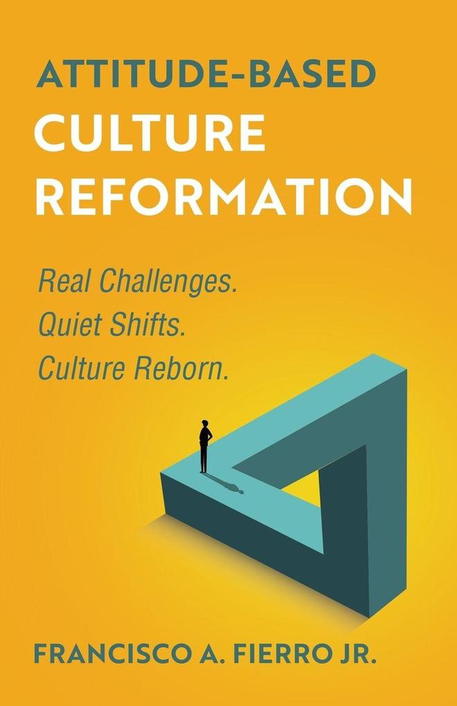 Attitude-Based Culture Reformation