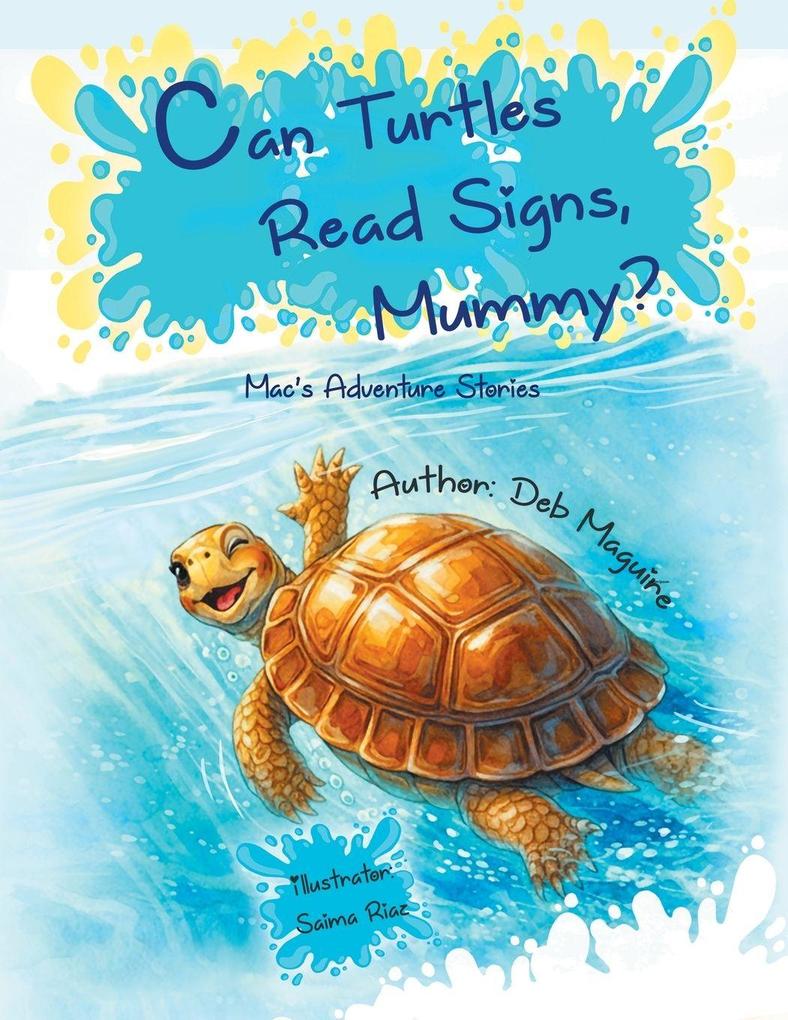 Can Turtles Read Signs Mummy?