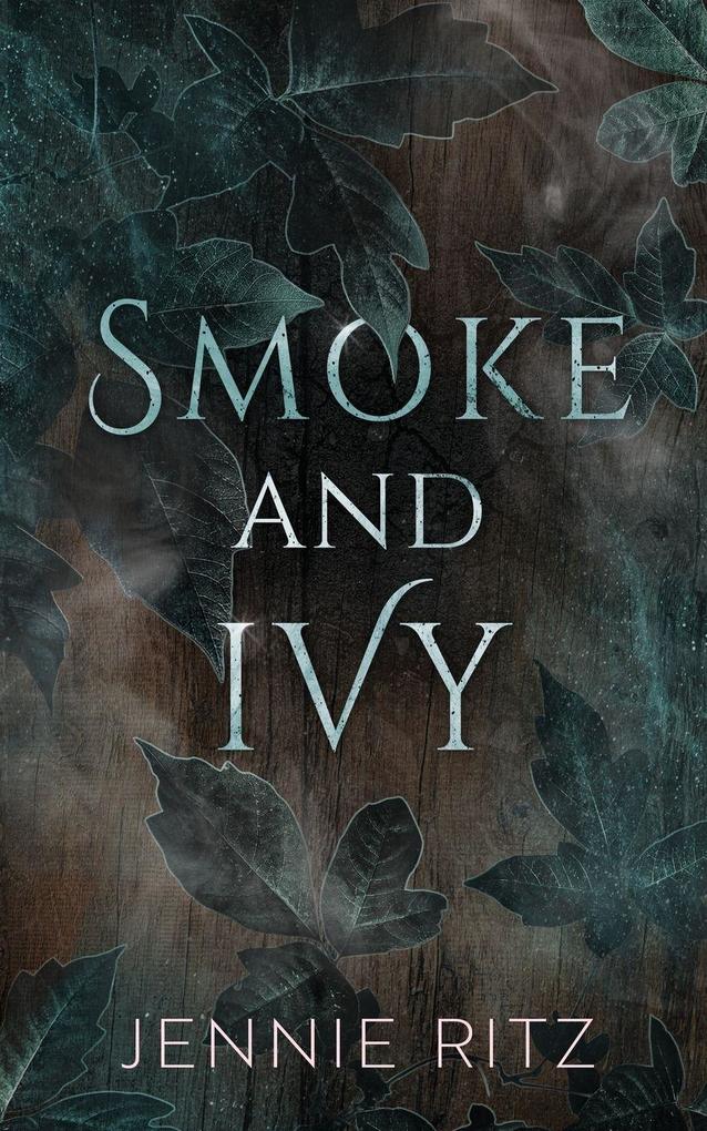 Smoke and Ivy