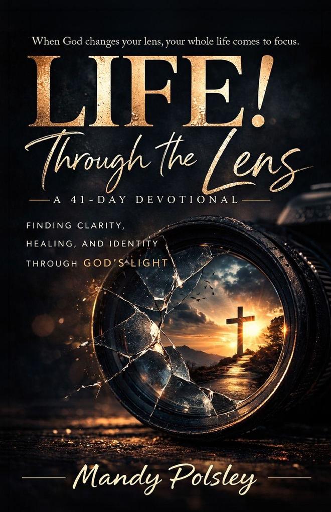 Life! Through the Lens