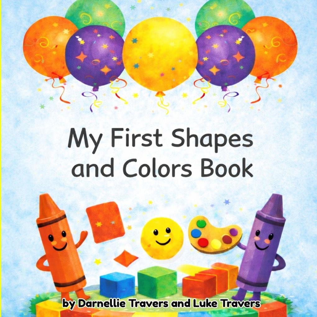 My First Shapes and Colors Book