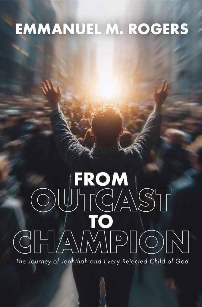 From Outcast to Champion