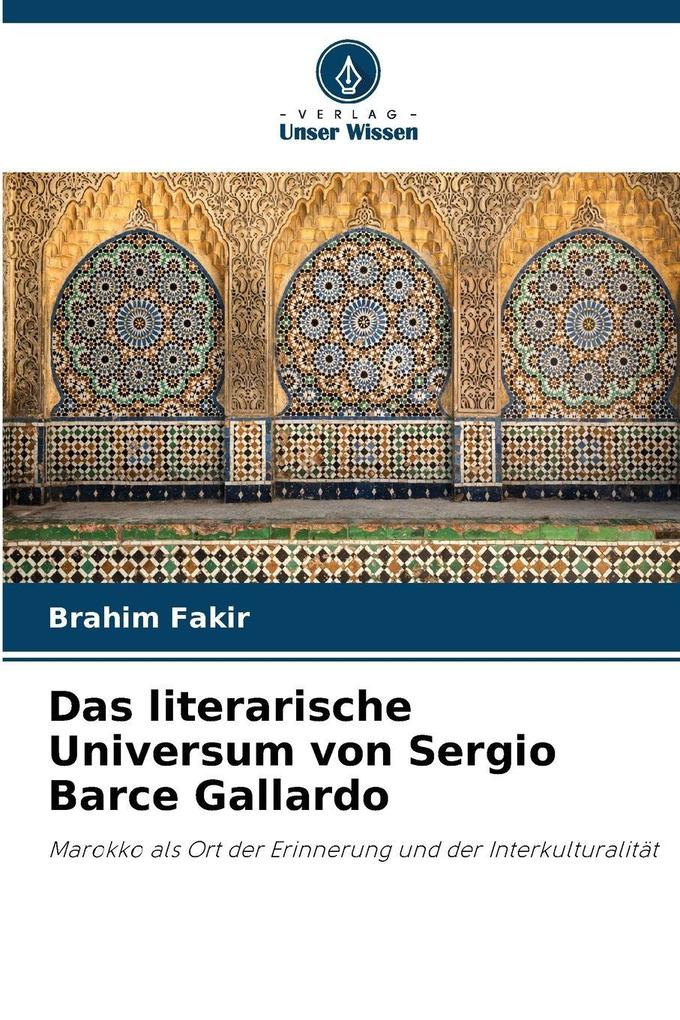 Das literarische Universum von Sergio Barce Gallardo