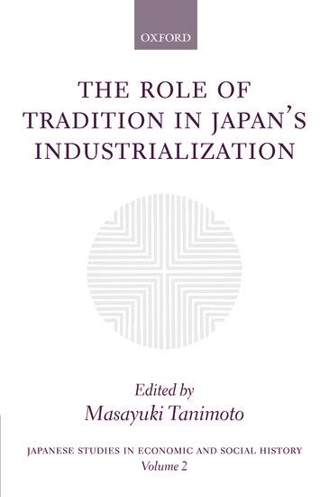 The Role of Tradition in Japan‘s Industrialization