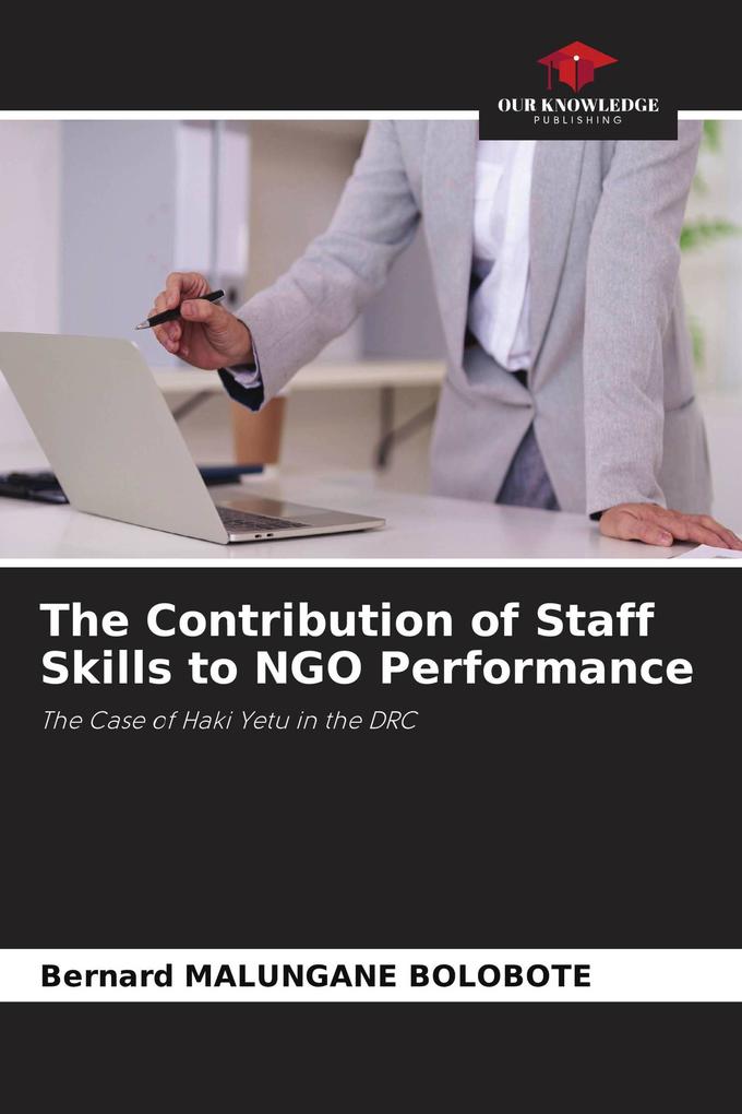 The Contribution of Staff Skills to NGO Performance