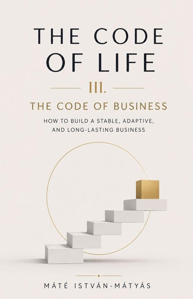 The Code of Life III. - The Code of Business