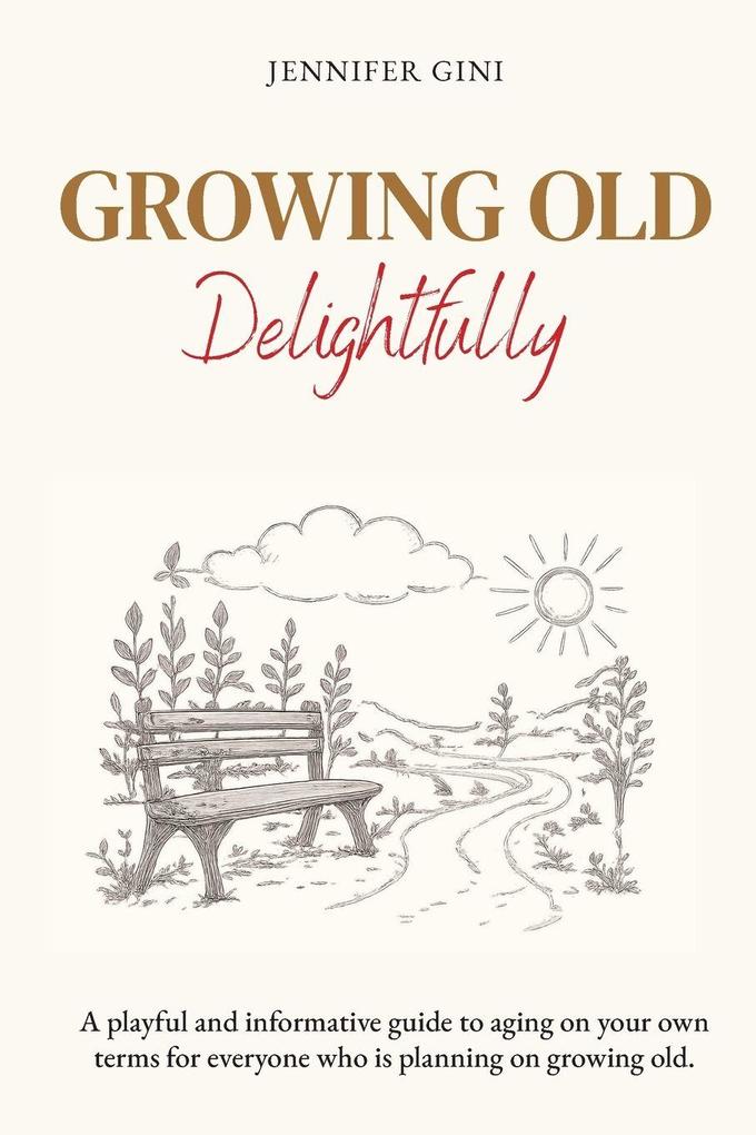Growing Old Delightfully