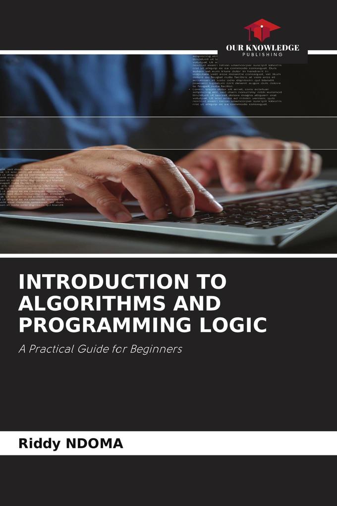 INTRODUCTION TO ALGORITHMS AND PROGRAMMING LOGIC