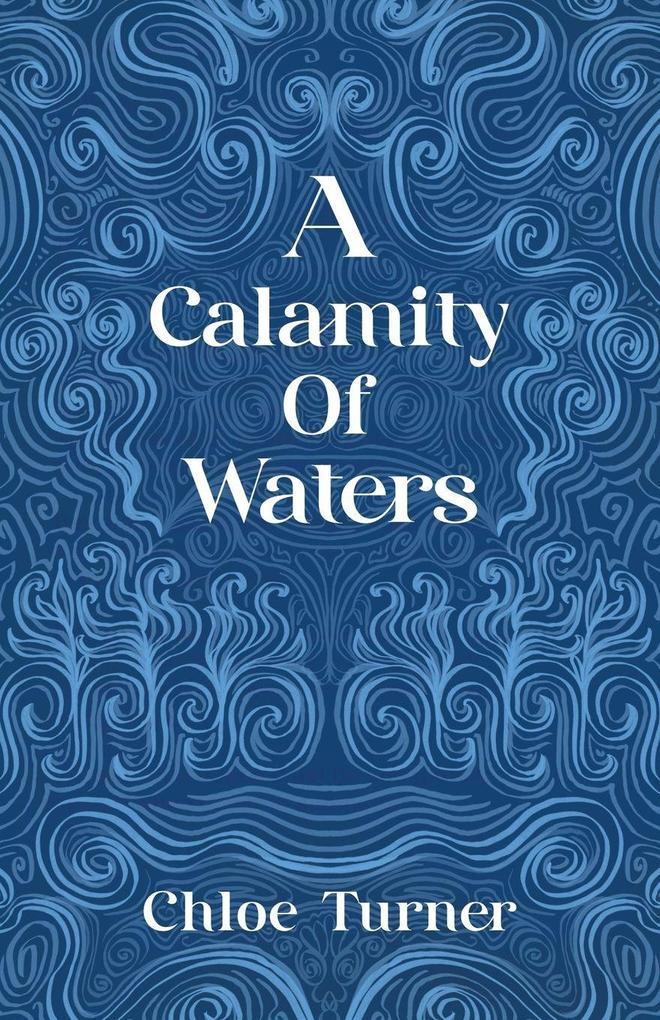 A Calamity of Waters