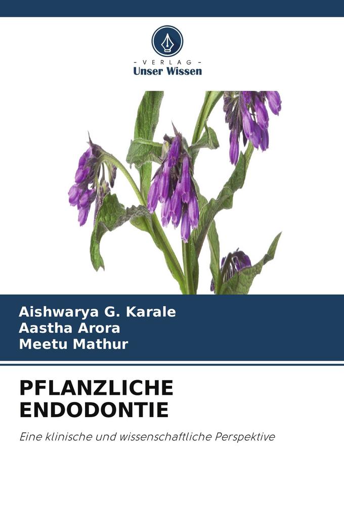PFLANZLICHE ENDODONTIE