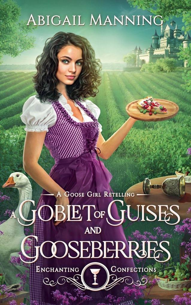 A Goblet of Guises and Gooseberries