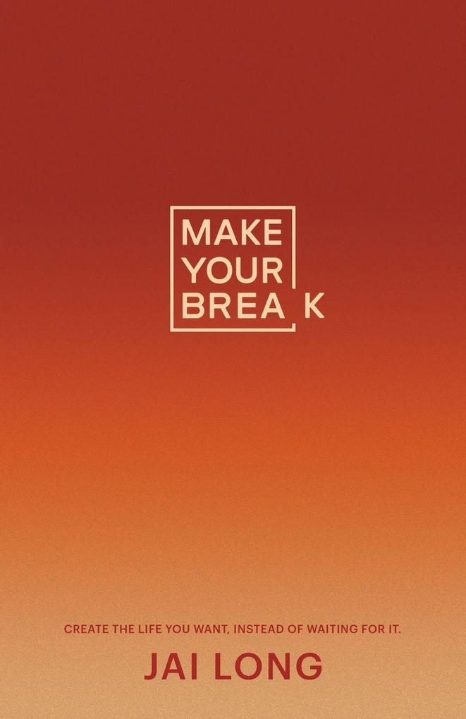 Make Your Break
