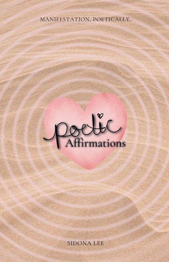 Poetic Affirmations