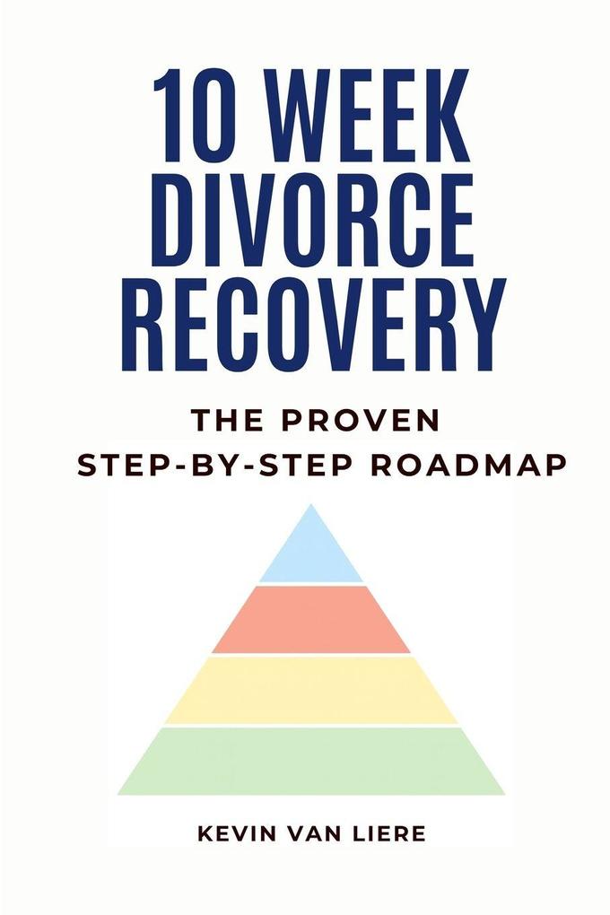 10- Week Divorce Recovery