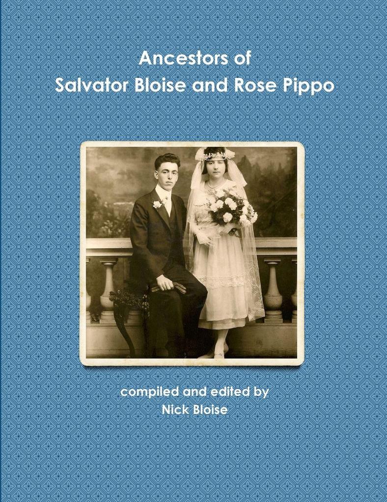 Ancestors of Salvator Bloise and Rose Pippo