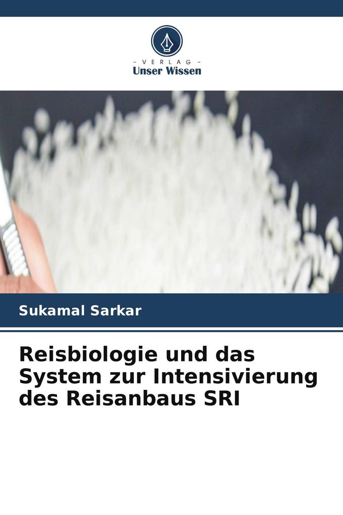Reisbiologie und das System zur Intensivierung des Reisanbaus SRI
