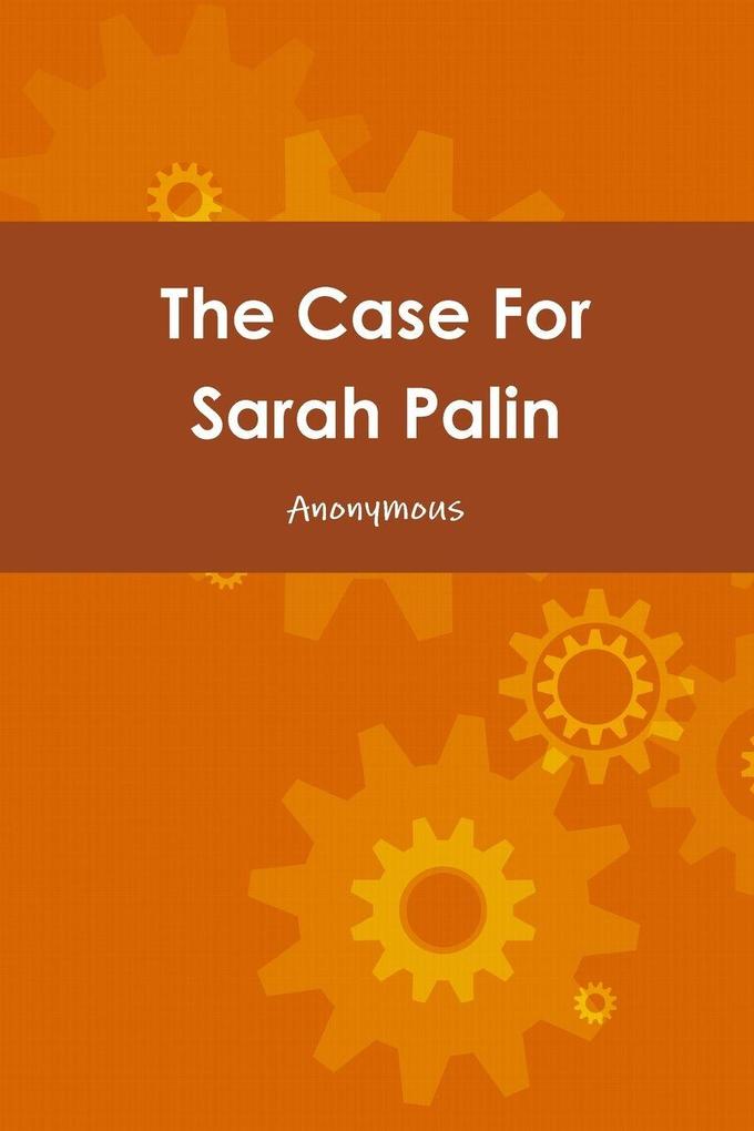 The Case For Sarah Palin