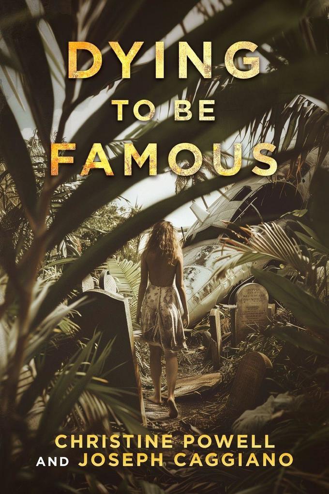 Dying To Be Famous