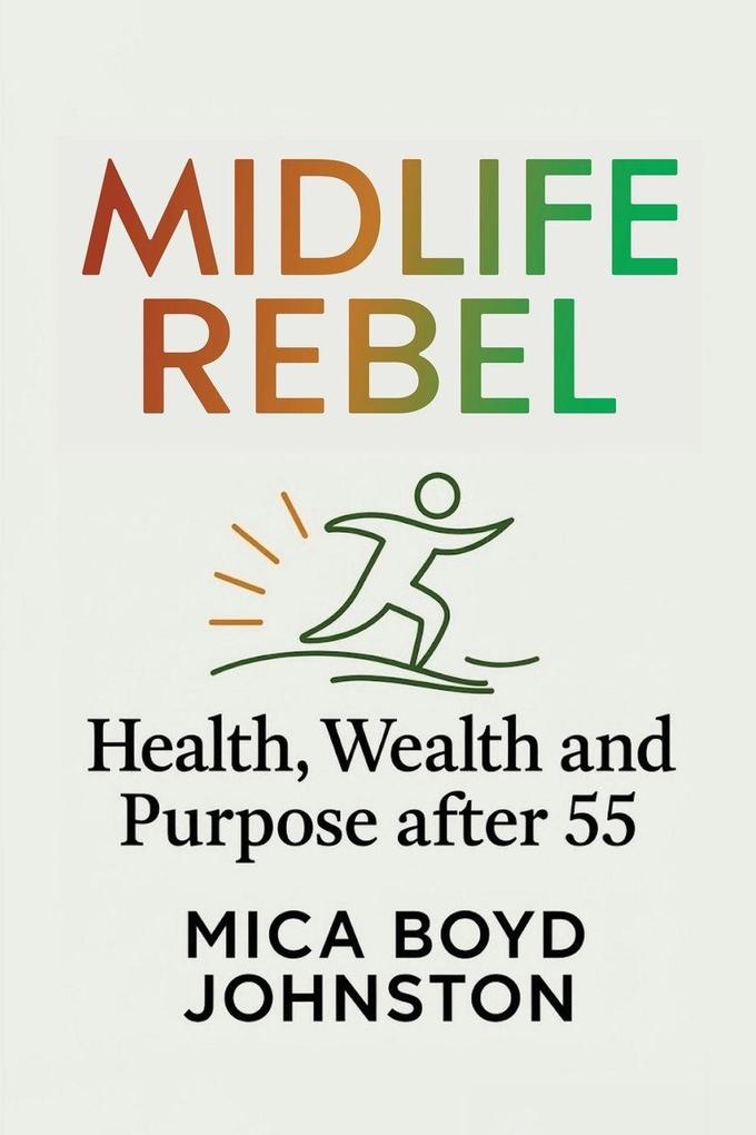Midlife Rebel