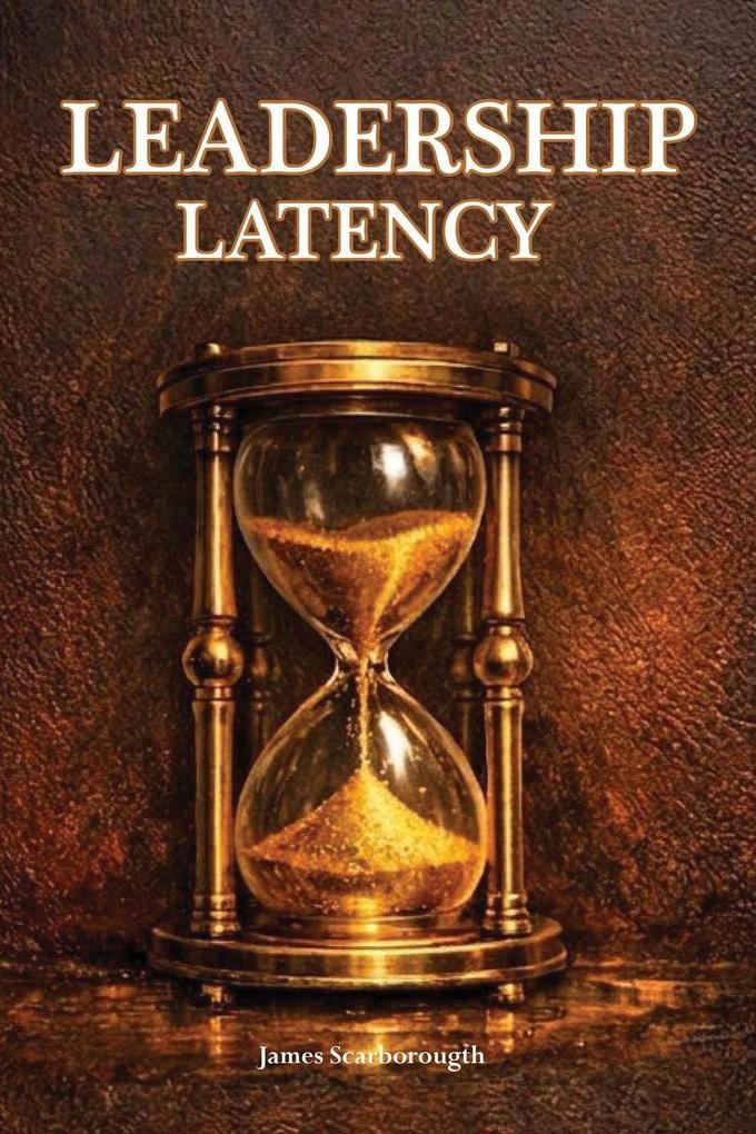 Leadership Latency