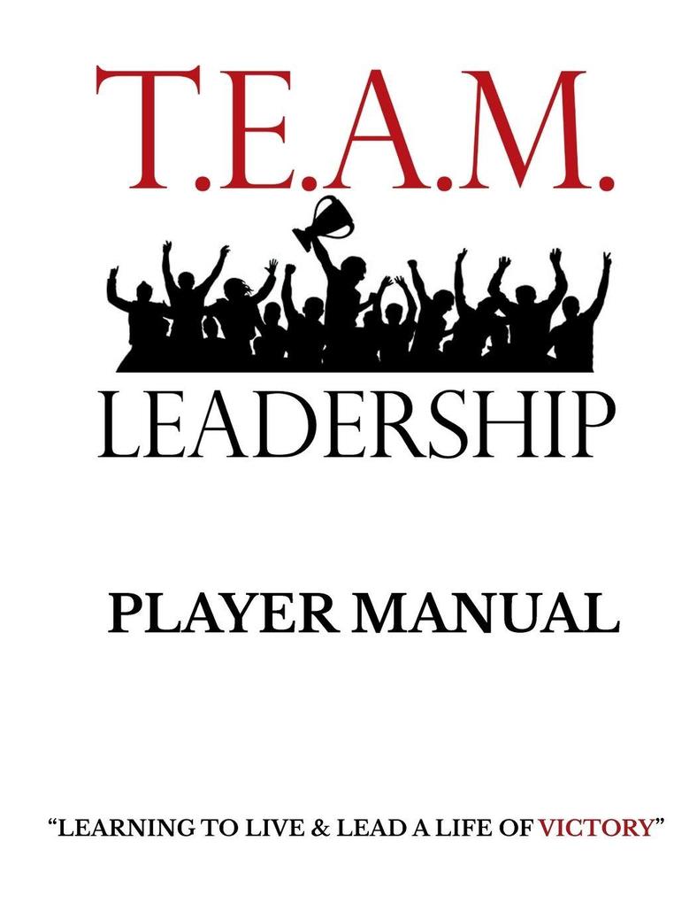T.E.A.M. Leadership