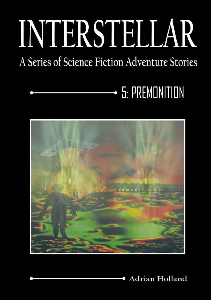 Interstellar 5 - Premonition