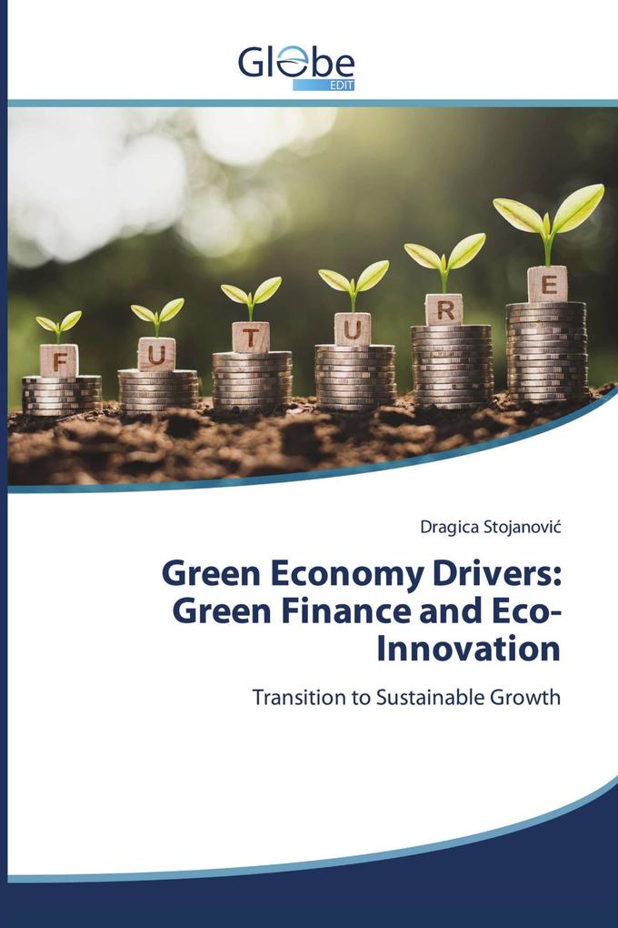 Green Economy Drivers: Green Finance and Eco-Innovation
