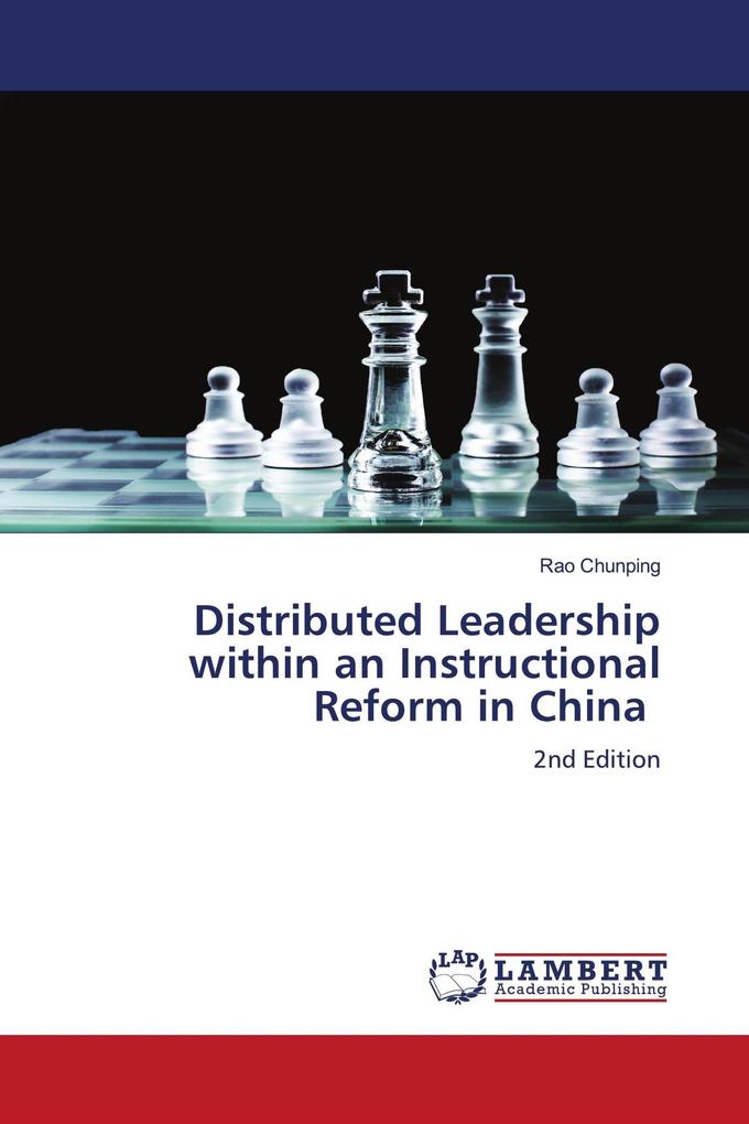 Distributed Leadership within an Instructional Reform in China
