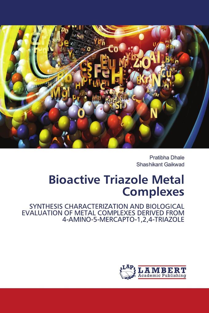 Bioactive Triazole Metal Complexes