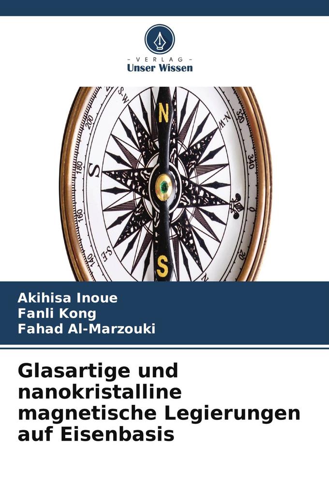 Glasartige und nanokristalline magnetische Legierungen auf Eisenbasis