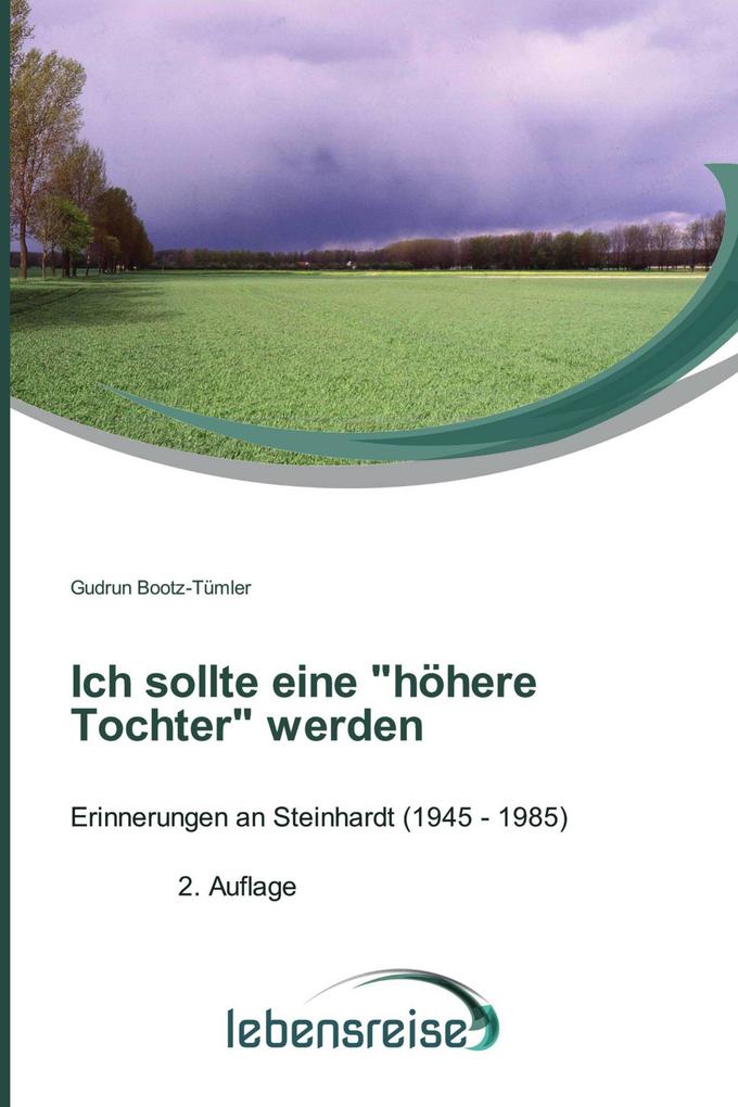 Ich sollte eine 'höhere Tochter' werden