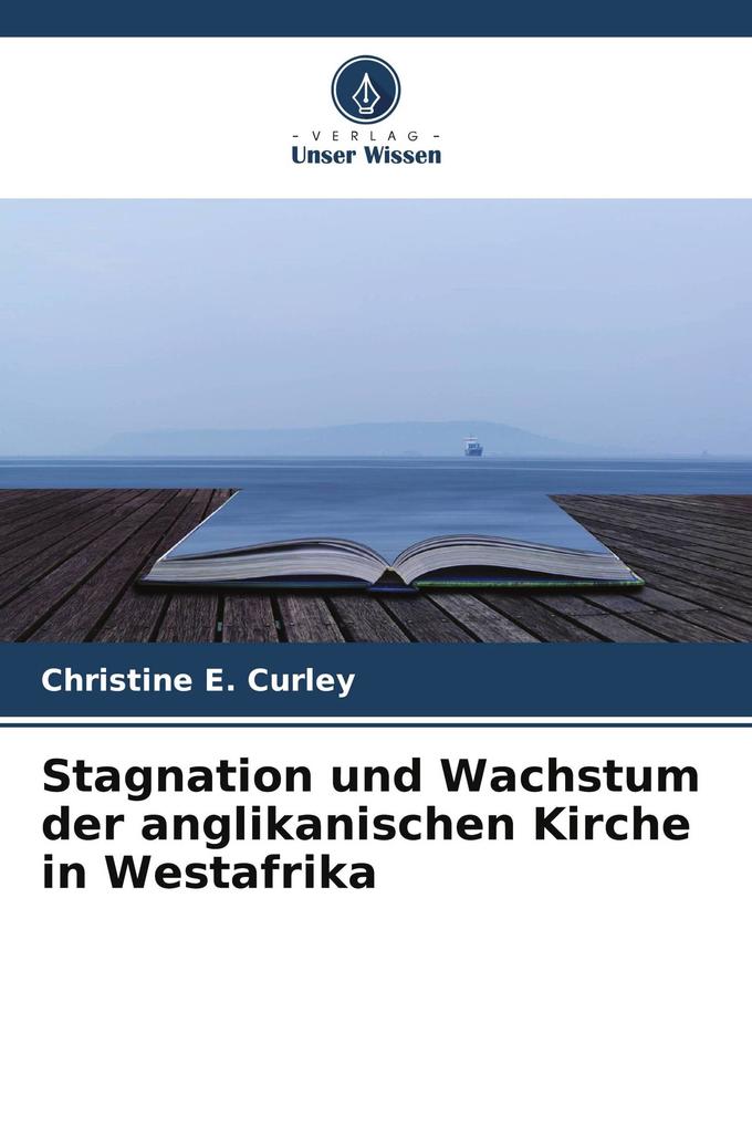 Stagnation und Wachstum der anglikanischen Kirche in Westafrika