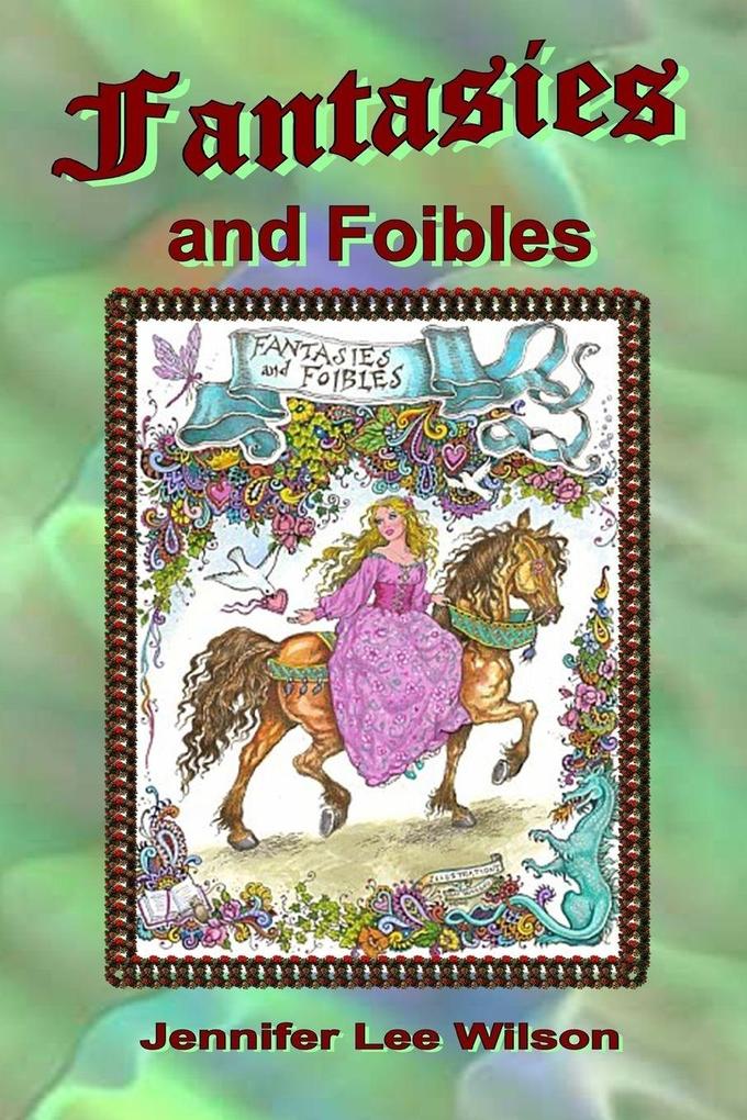 Fantasies and Foibles
