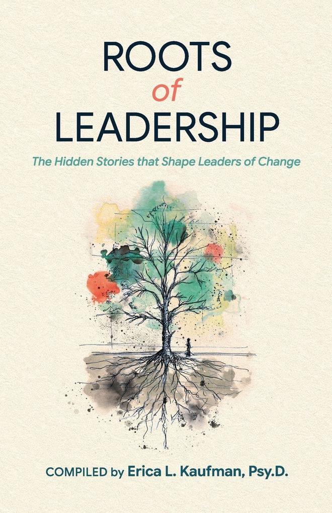 ROOTS of LEADERSHIP