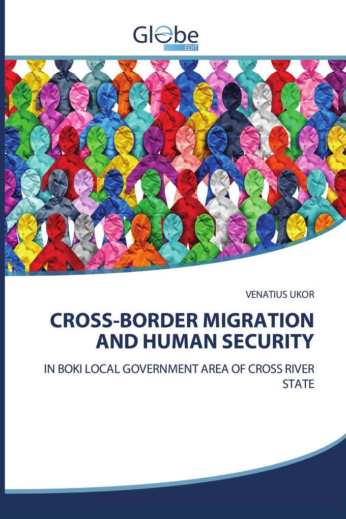 CROSS-BORDER MIGRATION AND HUMAN SECURITY