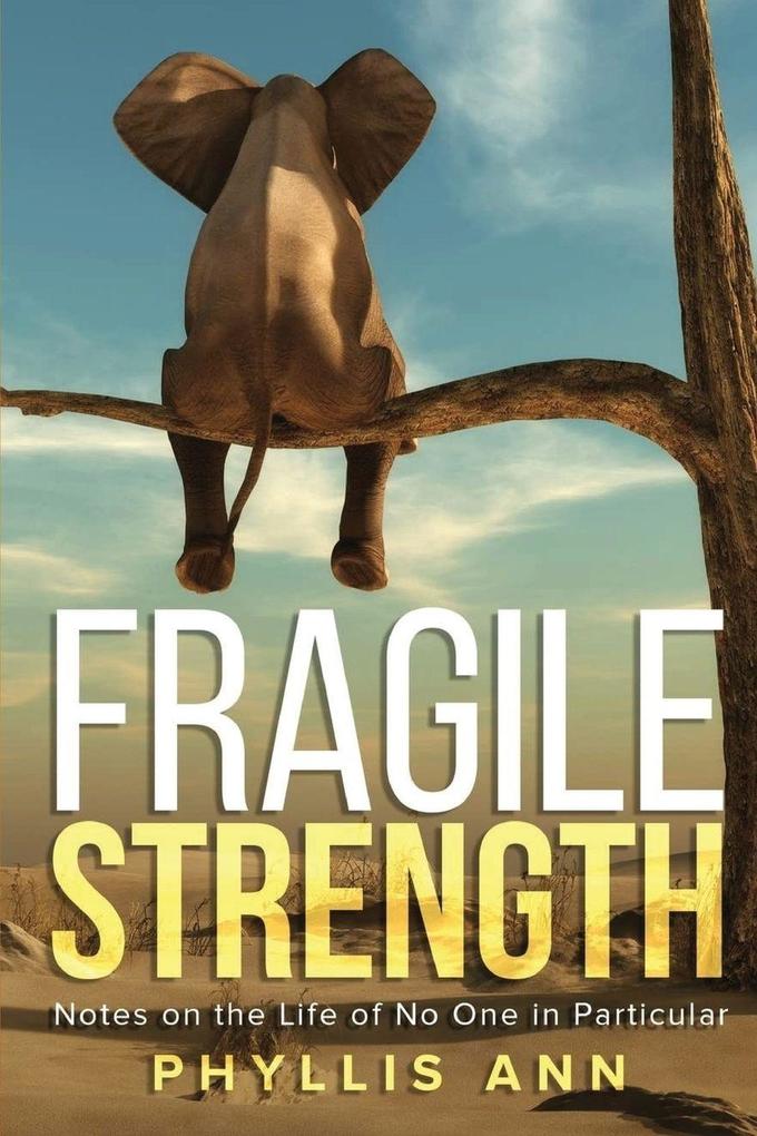 Fragile Strength